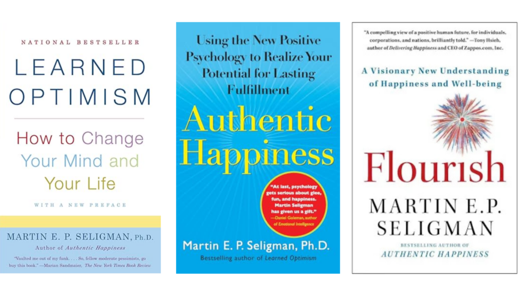 Book Review – Summary of Martin Seligman’s Well-being Trilogy