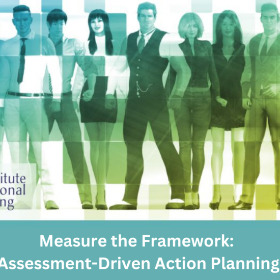 Measure the Framework: Assessment-Driven Action Planning